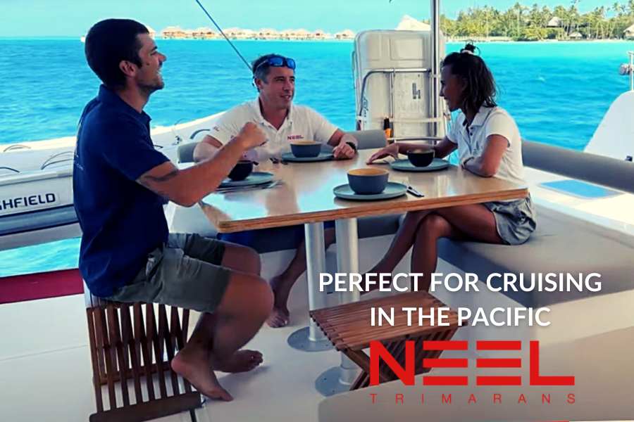 Neel Trimarans are the obvious choice for a sailing adventure in the South Pacific
