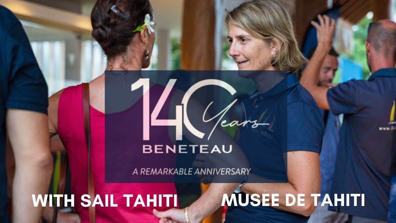 Beneteau 140 years VIP event with Sail Tahiti at the Museum of Tahiti